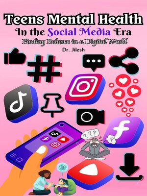 cover image of Teens Mental Health in the Social Media Era